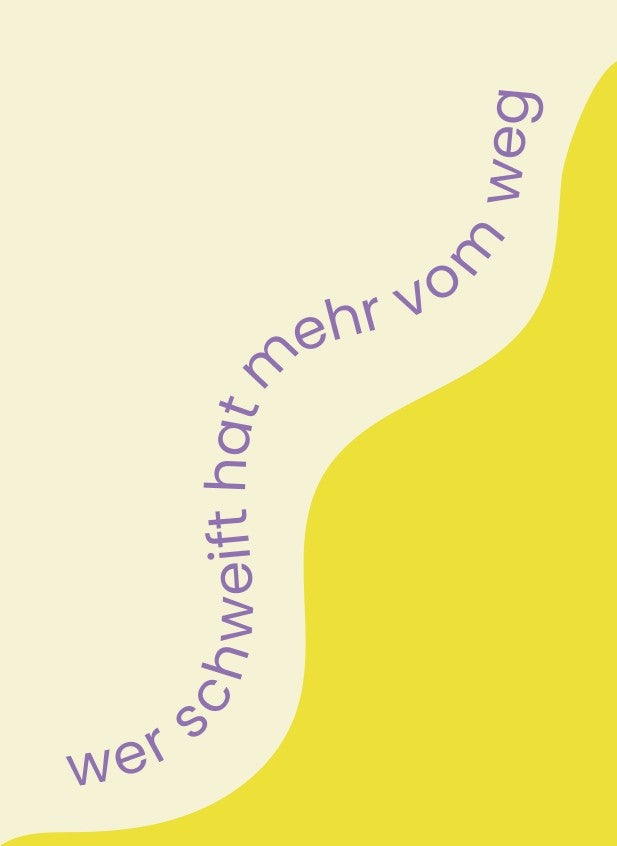 Postkarte "wer schweift hat mehr vom weg"